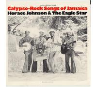 Johnson Horace - Calypso Rock Songs of Jamaica