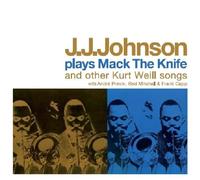 Johnson J.J. - Plays Mack The Knife & Other Kurt Weill Songs