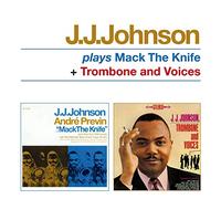 J.J. Johnson J.J. Johnson Plays Mack the Knife + Trombone and Voices (CD) Album