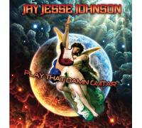 Johnson, Jay Jesse - Play That Damn Guitar