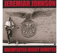 Johnson Jeremiah - Unemployed Highly Annoyed