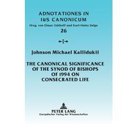 Johnson Kallidu The Canonical Significance of the Synod of Bishops o (Tascabile)