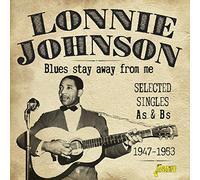 Lonnie Johnson Blues Stay Away from Me: Selected Singles As & Bs 1947-1953 (CD)