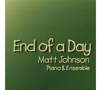Johnson, Matt - End Of A Day