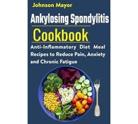 Johnson Mayor Ankylosing Spondylitis Cookbook (Tascabile)