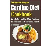Johnson Mayor Cardiac Diet Cookbook (Tascabile)