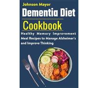 Johnson Mayor Dementia Diet Cookbook (Tascabile)