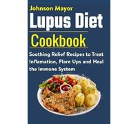 Johnson Mayor Lupus Diet Cookbook (Tascabile)