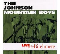 Johnson Mountain Boys - Live at the Birchmere