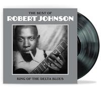 Robert Johnson The Best of Robert Johnson: King of the Delta Blues (Vinyl LP)