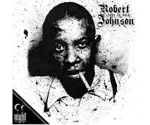 Johnson,Robert - Love in Vain
