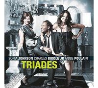 Johnson, Sonia/Biddle Jr., Charles/Poulin, Annie - Triades