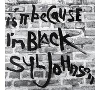 Johnson, Syl - Is It Because Im Black