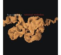 Johnson, Tom - Rational Melodies