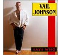 Johnson, Vail - Says Who