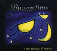 Johnson, Victor & Friends - Dreamtime