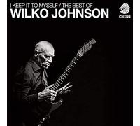 Johnson, Wilko - I Keep It To Myself: Best Of