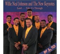Johnson, Willie Neal & New Keyn - Lord Take Us Through