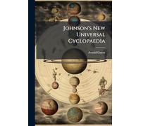 Johnson's New Universal Cyclopaedia