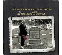 Johnston, Daniel - Late Great Daniel Johnston: Discovered Covered (2 CD)