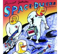 Johnston, Daniel - Space Ducks