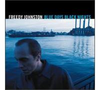Johnston, Freedy - Blue Days Black Nights