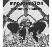 Johnston, Max - Dismantling Paradise