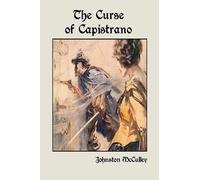 Johnston McCulley The Curse of Capistrano (Tascabile)