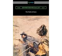 Johnston McCulley The Mark of Zorro (Tascabile)