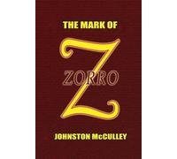 Johnston McCulley The Mark of Zorro (Tascabile)