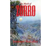 Johnston McCulley The Mark of Zorro (Tascabile)