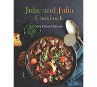 Johny Bomer Julie and Julia Cookbook (Tascabile)