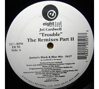 Joi Cardwell / Trouble (Remixes)