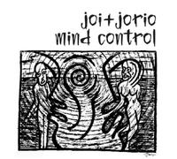 Joi + Jorio - Mind Control