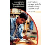 Joie Taylor Information Literacy and the School Library Media Center (Tascabile)