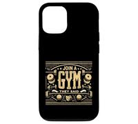 Join A Gym They Said Allenamento per l'esercizio fisico ||- Custodia per iPhone 12/12 Pro