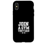 Join A Gym They Said Allenamento per l'esercizio fisico |- Custodia per iPhone X/XS