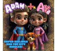 Join Adam & Aya on a fun-filled city adventure!: City Riddles for Kids