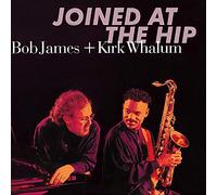 Bob James & Kirk Whalum Joined at the Hip (CD) Album (MQA)