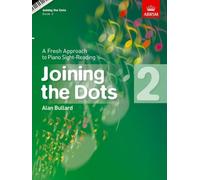 Joining the Dots, Book 2 (Piano): A Fresh Approach to Piano Sight-Reading