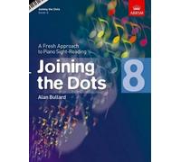 Joining the Dots, Book 8 (Piano) (Sheet Music) Joining the dots (ABRSM)