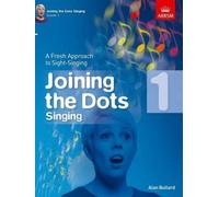 Joining the Dots Singing, Grade 1 (Sheet Music) Joining the dots (ABRSM)