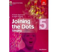 Alan Bullard Joining the Dots Singing, Grade 5 (Sheet Music)