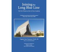 Joining the Long Blue Line: The First Women at the Air Force Academy