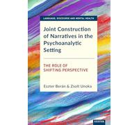 Joint Construction of Narratives in the Psychotherapeutic Setting: The Role of Shifting Narrative Perspective