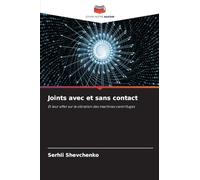 Joints avec et sans contact: Et leur effet sur la vibration des machines centrifuges