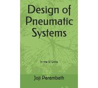 Joji Parambath Design of Pneumatic Systems (Tascabile)