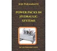 Joji Parambath Power Packs in Hydraulic Systems (Tascabile)