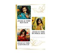 Jojo and the kitten, Jojo and the bumble bee, Jojo and the ladybugs