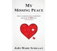 Jojo Marie Schillaci My Missing Peace (Tascabile)